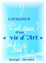 Catalogue d'une vie d'art